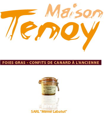 Maison Tenoy : Foie Gras et confit de canard à Léon - Landes